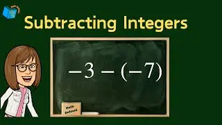 Subtracting Integers | Grade 7 - The Number System