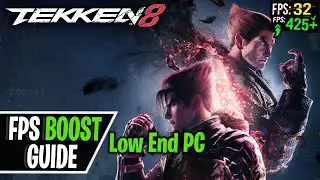 Tekken 8 Low End PC Config FPS Boost, Lag Fix and Stutter Fix 2024 |  Optimized for Best Performance