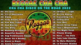 REGGAE CHA CHA | CHA CHA DISCO ON THE ROAD 2023 | REGGAE DANCE 2023