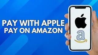 Pay with Apple Pay on Amazon