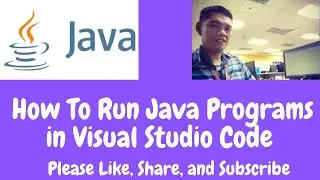 How To Run Java Programs in Visual Studio Code