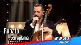 Sen Ağlama - Rubato