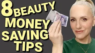 8 MONEY SAVING BEAUTY TIPS | SAVE MONEY ON MAKEUP & SKINCARE