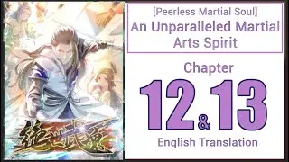 Peerless Martial Soul An Unparalleled Martial Arts Spirit - Chapter 12 & 13 | ENGLISH