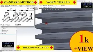 HOW TO MAKE WORM THREAD IN SOLIDWORK.(ADD THREAD PROFILE). 