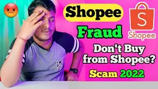Shopee Fraud || Shopee Seller Scam || Don't Buy ? 