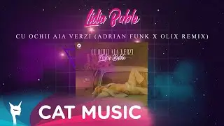 Lidia Buble - Cu ochii aia verzi (Adrian Funk X OLiX Remix)