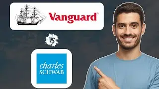 Vanguard vs Charles Schwab | Which is Better For Investing? (2024)