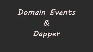 Domain Events with Dapper