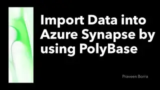 Load data into Azure Synapse Analytics by using PolyBase | Azure Synapse Analytics|Polybase Tutorial