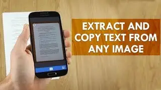 How to extract and Copy text from an image 2021