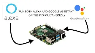Run Alexa and Google Assistant on the Same Raspberry Pi Simultaneously | Alexa + Google Assistant
