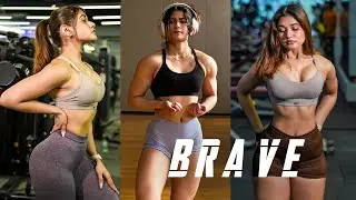 BRAVE - INDIAN FEMALE FITNESS MOTIVATION🔥| AestheticWinners