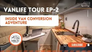 Van Conversion Tour Revealed - Your Vanlife Tour Episode 2 - Vanlife