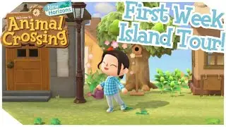 First Week Island Tour! - Animal Crossing: New Horizons