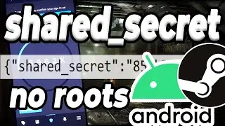 How to Get Shared_Secret from Steam Android App (ADB Backup)