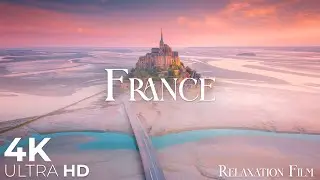 France 4K - Relaxation Film with Piano Relaxing Music - Nature Video Ultra HD