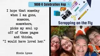 6x8 Scrapbook Process || 1000 Subscriber Hop for @scrappingonthefly1217