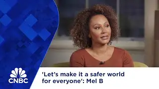 'Let’s make it a safer world for everyone': Mel B