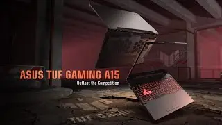 2021 ASUS TUF Gaming A15 - Outlast the Competition | ASUS