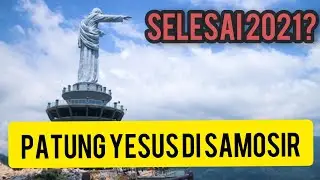 Proses pembangunan Patung Yesus Kristus di Bukit Sibea-bea,Samosir
