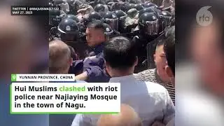 Hui Muslims and police clash in Chinas Yunnan over mosque dome demolition | Radio Free Asia (RFA)