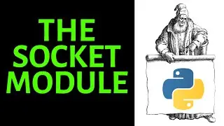 How to Learn Python on the Go - A Practical Example - The Socket Module