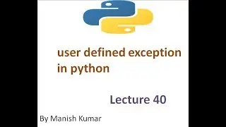 User defined custom exception in python | user defined exception | Lecture 40