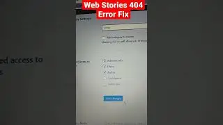 Google Web Stories ooops... Error 404 Fix 