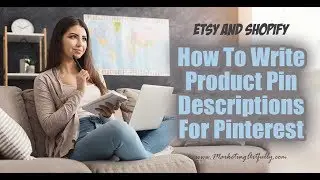 How To Write A Pinterest Pin Description For Etsy and Shopify Sellers