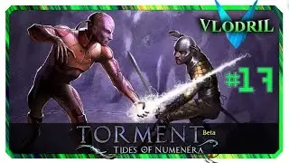 In Enduring Grow Strong - Let's Play Torment Tides of Numenera Beta (Nano) Part 17