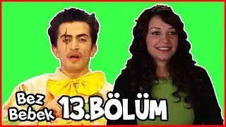 Bez Bebek 13.Bölüm - Full Bölüm - Tek Parça
