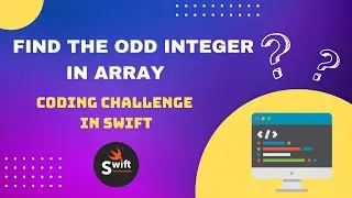 Find Odd Integer in array | Swift coding challenge