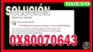 🔴 Windows Update ERROR 0x80070643 Actualización ✅ SOLUCION 100% ✅ KB5034441 de Windows 11, 10
