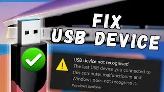 Easy Ways to Fix USB Device Not Recognized in Windows 10/11