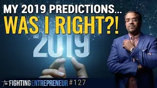 My 2019 Predictions & How I Scored - Was I Right?