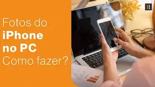 Como passar fotos do iPhone para o PC ou Mac