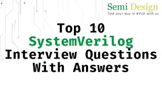 Top 10 Basic SystemVerilog Questions With Answers 