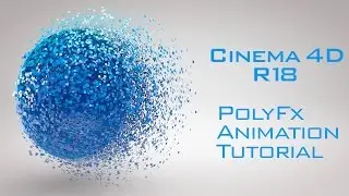 Cinema 4D R18 PolyFX Animation for Beginners | Cinema 4D R18 Tutorial for Beginner
