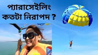 Parasailing in Cox's Bazar || IS IT SAFE???