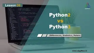 L8 | Python 2 vs Python 3 | Why Python 3 ? | Python Tutorial for Beginners
