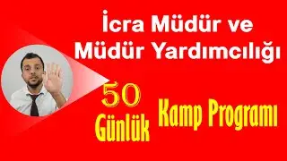 İcra Müdürlüğü Sınavı için 50 GÜNLÜK KAMP PROGRAMI Hazır! - PDF çalışma Programı