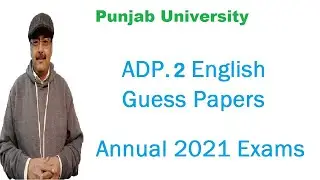 BA ADP.2 English Guess Papers for Annual 2021 Exams Punjab University