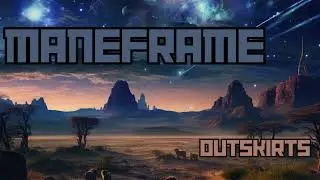 Maneframe - Outskirts- Music Video