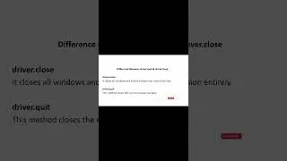 Difference between driver.quit and driver.close | Selenium