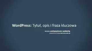 Jak dodać tytuł, opis i frazę kluczową do wpisu WordPress?