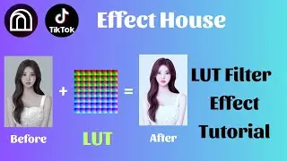 Sử dụng bộ lọc làm sáng da trong Effect House | LUT (Lookup Table) Filter Effect House Tutorial