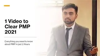 Only Video you need to watch to clear PMP in 2021| PMP in 2 Hours | 1 Video to clear PMP in 2021