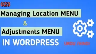 Managing Location Menu in WordPress || Adjusting Menu || WordPress For Beginners #23