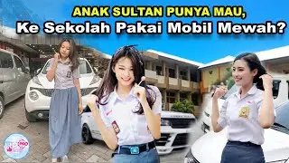 Cara Anak Sultan Pamer Kekayaaan? Gaya Hidup Mewah Anak Sekolah Indonesia